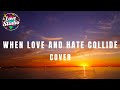 When Love And Hate Collide Def Leppard Love Studio Cover