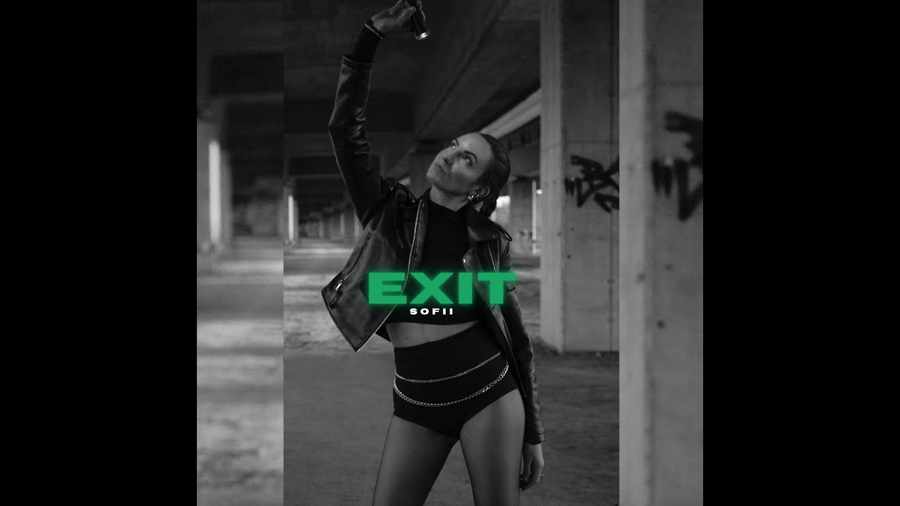 SOFII – EXIT (nowy singiel)