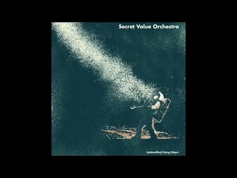 Secret Value Orchestra - UFO