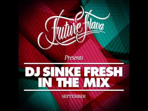 Sinke Fresh - FUTURE FLAVA