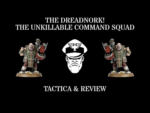 The DreadNork! How to Create an Unkillable Command Squad!