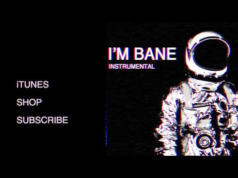 I'M BANE Instrumental