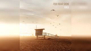 Folk Road Show - Come Closer video