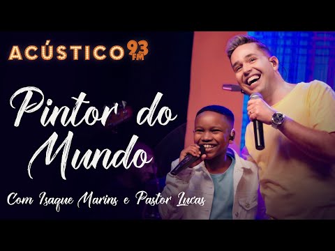 Pr. Lucas e Isaque Marins - Pintor do Mundo - Acústico 93 Kids