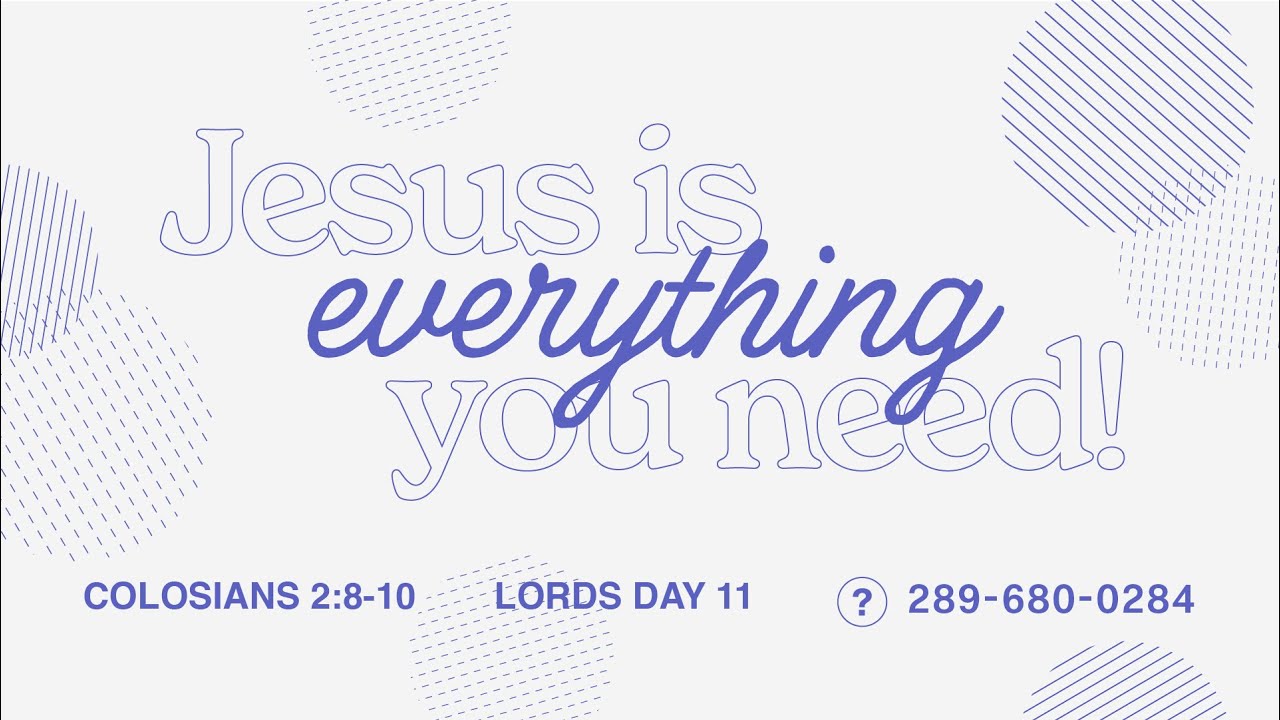 Colossians 2:8-10 | Jesus is Everything You Need!