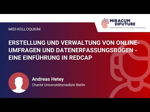Erstellung und Verwaltung von Online-Umfragen und Datenerfassungsbögen - eine Einführung in REDCap