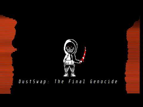 DustSwap: The Final Genocide Phase 2 (My version of au)