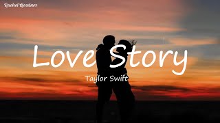 Taylor Swift - Love Story ( Lyrics )