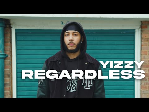 Yizzy - Regardless (Official Video)