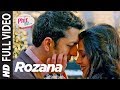 Phir Se: Rozana Full Video | Mohit Chauhan | Tulsi Kumar | Kunal Kohli & Jennifer Winget