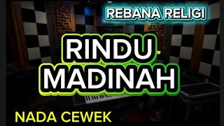 Download lagu RINDU MADINAH KARAOKE NADA CEWEK FUUL LIRIK BERJALAN  mp3