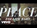 Peace - Follow Baby 