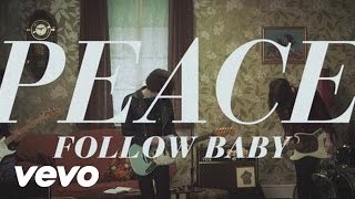 Peace - Follow Baby video