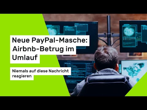 Neue PayPal-Masche: Airbnb-Betrug im Umlauf: Niemals auf diese Nachricht reagieren