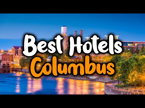 Best Hotels In Columbus, GA - For Families, Couples, Work Trips, Luxury & Budget