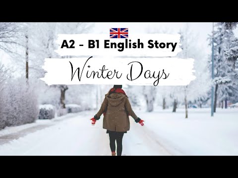 BEGINNER ENGLISH STORY 🐿️Winter Days❄️A2 - B1 | Level 3 - Level 4 | BRITISH ENGLISH ACCENT SUBTITLES