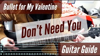 Bullet for My Valentine - Don&#39;t Need You Guitar Guide