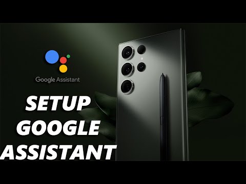 How To Set Up Google Assistant On Samsung Galaxy S23's