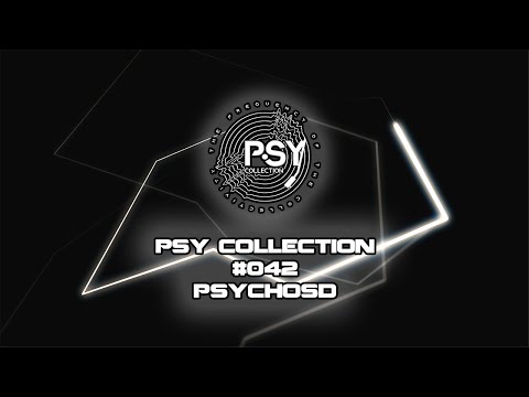 Psy Collection #042 - Psychosd [PROGRESSIVE TRANCE]
