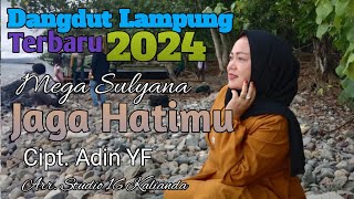 Download lagu Lagu Lampung Terbaru 2024 -Jaga Hati Mu - Cipt.Adin.YF_Voc.Mega Sulyana_Arr & Rec.Studio 16 Kalianda mp3