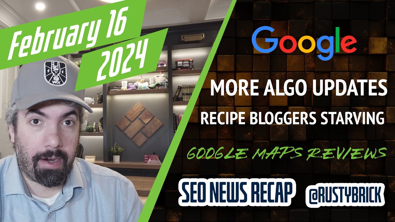 Video: Google Search Ranking Update, Recipe Blogs Drop, Google Hits Reviews & More SEO, PPC and Local