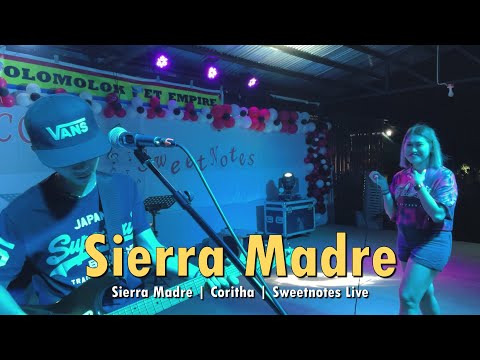 Sierra Madre | Coritha | Sweetnotes Live