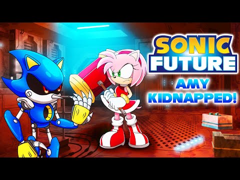 AMY KIDNAPPED! - Sonic Future: Episode 2 [Original Fan Series]