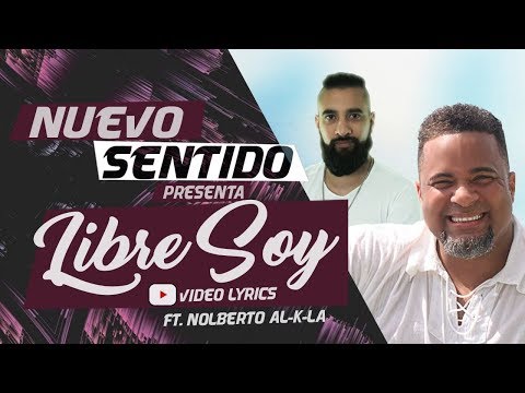 Libre Soy [Merengue versión - Video Lyrics] | Nuevo Sentido  ft Nolberto AL K LA