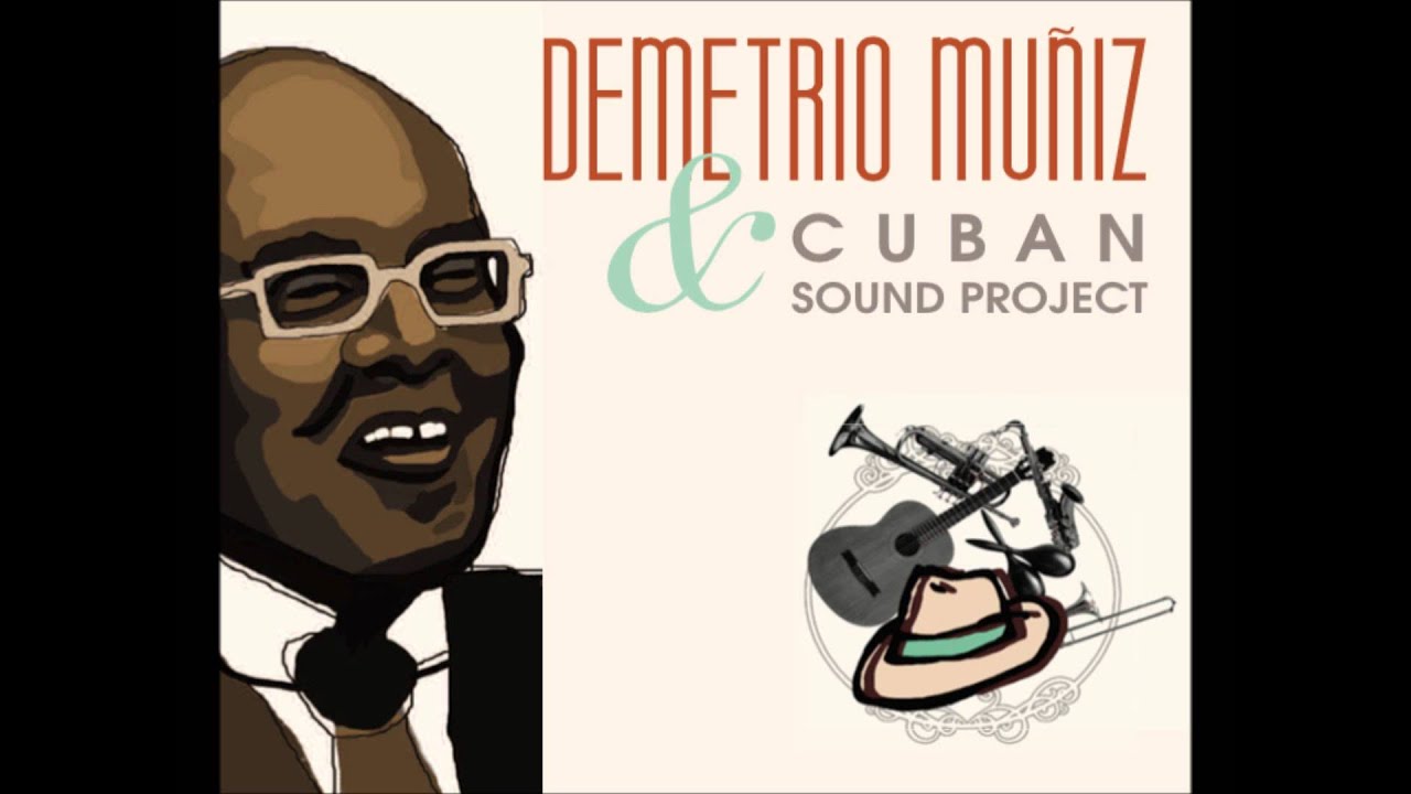 EL VINO TRISTE - DEMETRIO MUÑIS & CUBAN SOUND PROJECT