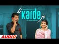 Ki Karde Je  Full Audio   Nimrat Khaira Arjan Dhillon Desi Crew Latest Punjabi Songs 2022
