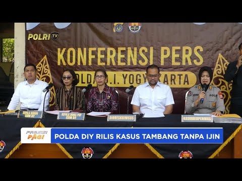 POLDA DIY RILIS KASUS TAMBANG TANPA IJIN