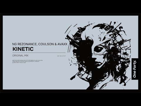 NG Rezonance, Coulson & Avaxx - Kinetic [One Forty Music]