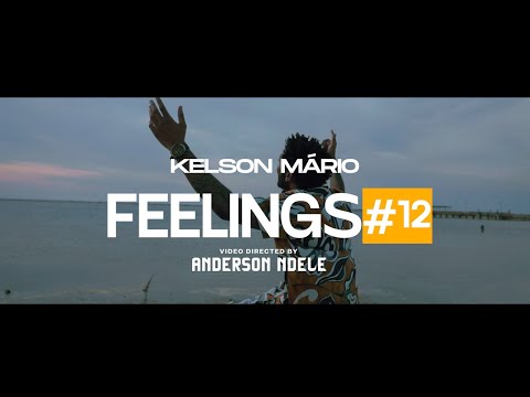 Dj Kelson Mário | Feeling”s | Part 12