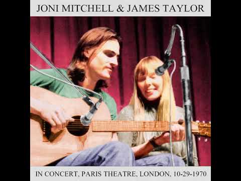 Joni Mitchell & James Taylor - Live in Concert at the Paris Theatre in 1970 - Radio Broadcast