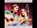 Joni Mitchell James Taylor Live In Concert At The Paris Theatre In 1970 Radio Broadcast