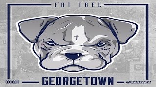 Fat Trel - Intro (Georgetown)