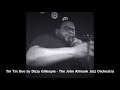 Tin Tin Deo By Dizzy Gillespie With The John Allmark Jazz Orchestra