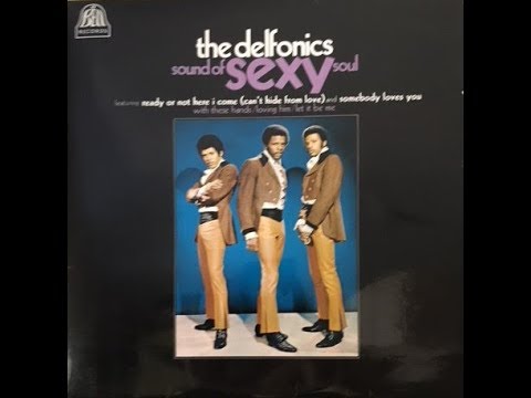 The Delfonics - Sound Of Sexy Soul (1969) - Whole LP in HD