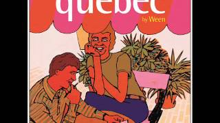 Ween - Quebec (Full Album)
