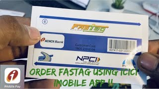 How to Order Fastag using ICICI iMobile App | Easy steps | Installation