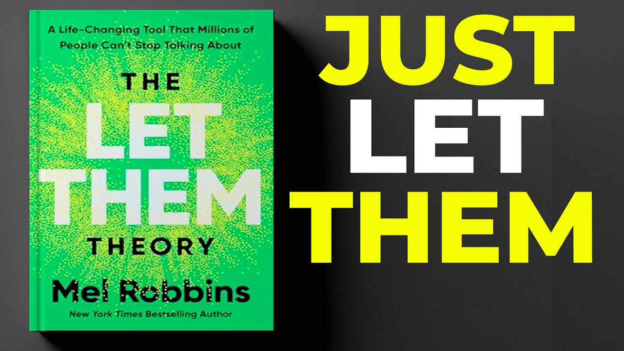 The Let Them Theory Audiobook Summary in 20 Minutes by By Mel Robbins