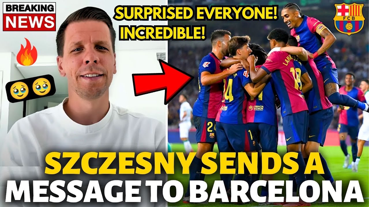 🚨URGENT! SZCZESNY JUST SENT A MESSAGE TO BARCELONA! IT SURPRISED EVERYONE NOW! BARCELONA NEWS TODAY!