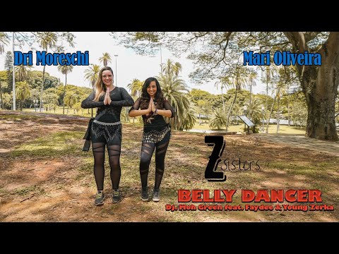 BELLY DANCER - DJ Moh Green, Faydee, Young Zerka | Choreo: ZSisters - Dri Moreschi
