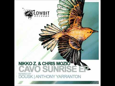 LBR023 Preview: Nikko. Z & Chris Mozio - Cavo Sunrise EP w/ Dousk, Anthony Yarranton Remixes.