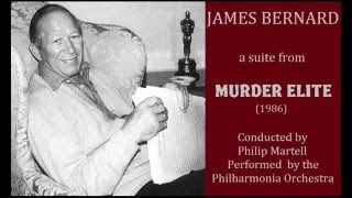 James Bernard: suite from Murder Elite (1985)