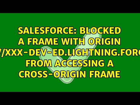 Blocked A Frame With Origin Https Xxx Dev Ed Lightning Force Com From Accessing A