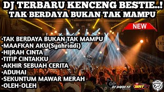 Download lagu DUGEM FUNKOT 🎼TAK BERDAYA BUKAN TAK MAMPU X 🎼MAAFKAN AKU(Syahriadi)_DJ DANDI FZ mp3