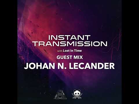 [Hard Trance] Instant Transmission 066 (November 2020) Guest Mix - Johan N. Lecander