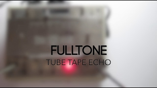 Video thumbnail for Fulltone Tube Tape Echo Guitar Effects Pedal Demo by Pedal of the Day