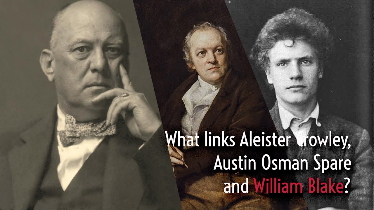 Blake and the Left Hand Path: William Blake, Aleister Crowley and Austin Osman Spare